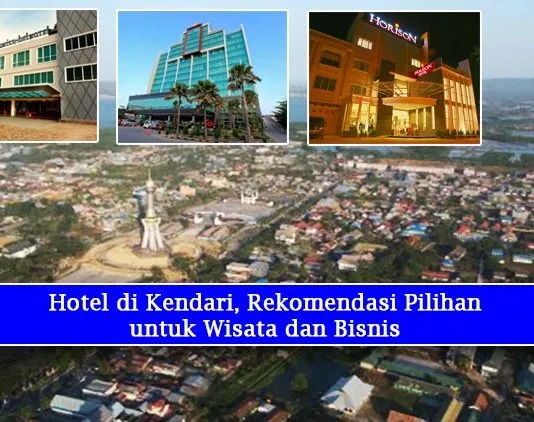 Hotel di Kendari, Rekomendasi Pilihan untuk Wisata dan Bisnis Hotel di Kendari, Rekomendasi Pilihan untuk Wisata dan Bisnis