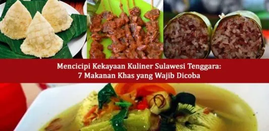 Mencicipi Kekayaan Kuliner Sulawesi Tenggara: 7 Makanan Khas yang Wajib Dicoba Mencicipi Kekayaan Kuliner Sulawesi Tenggara: 7 Makanan Khas yang Wajib Dicoba