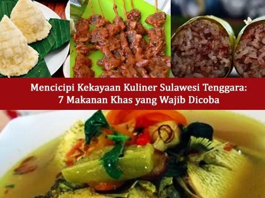 Mencicipi Kekayaan Kuliner Sulawesi Tenggara: 7 Makanan Khas yang Wajib Dicoba Mencicipi Kekayaan Kuliner Sulawesi Tenggara: 7 Makanan Khas yang Wajib Dicoba