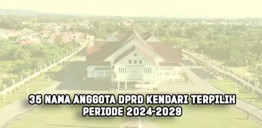 35 Nama Anggota DPRD Kendari Terpilih Periode 2024-2029 Ditetapkan KPU 35 Nama Anggota DPRD Kendari Terpilih Periode 2024-2029 Ditetapkan KPU