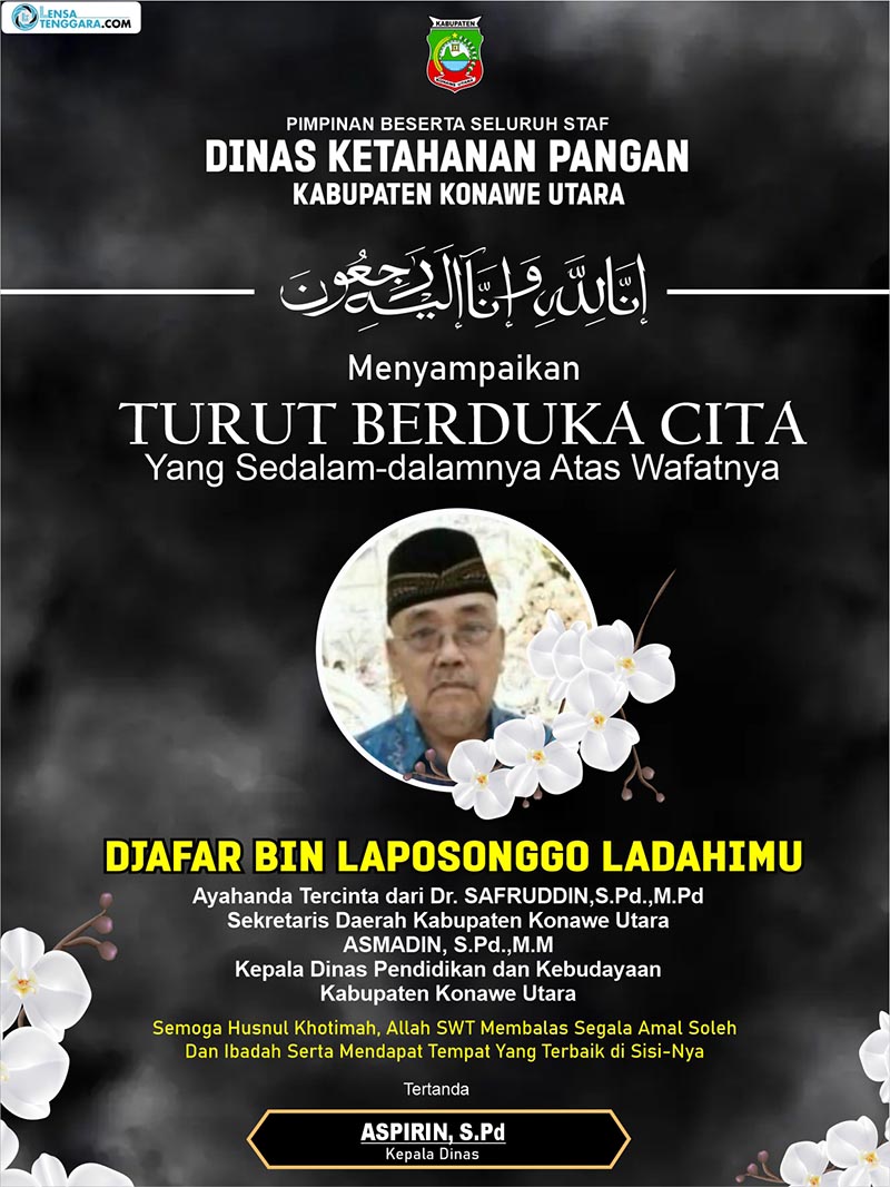 DUKA CITA DJAFAR BIN LAPOSONGGO LADAHIMU Ayahanda Tercinta dari Dr. SAFRUDDIN,S.Pd.,M.Pd Sekretaris Daerah Kabupaten Konawe Utara ASMADIN, S.Pd.,M.M Kepala Dinas Pendidikan dan Kebudayaan Kabupaten Konawe Utara